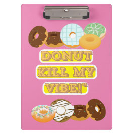 Dood mijn vibe niet! klembord