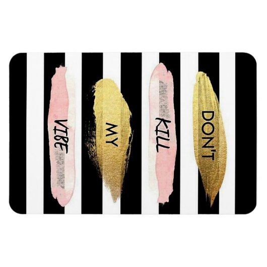 Dood mijn vibe niet magneet (Horizontaal)