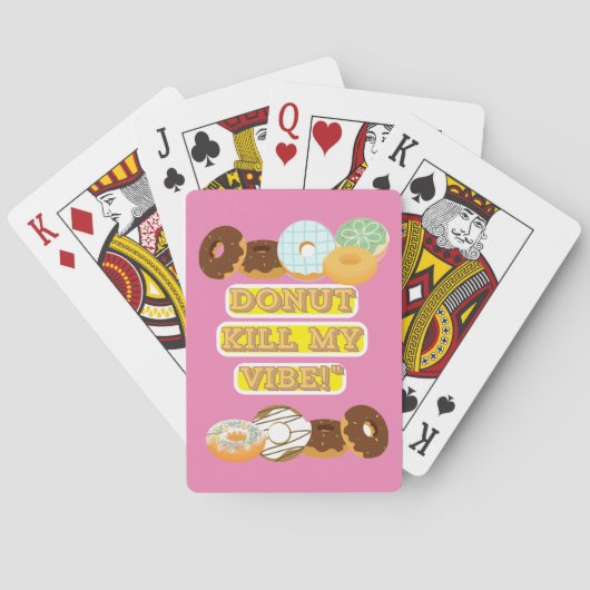 Dood mijn vibe niet! pokerkaarten (Achterkant)