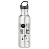 "Dood mijn vibe" Waterfles (Voorkant)