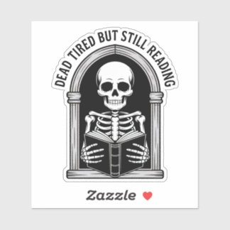 Dood moe maar nog steeds aan het lezen - Skeleton  Sticker