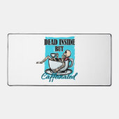 Dood van binnen, maar cafeïnehoudende koffie liefd bureaumat (Voorkant)