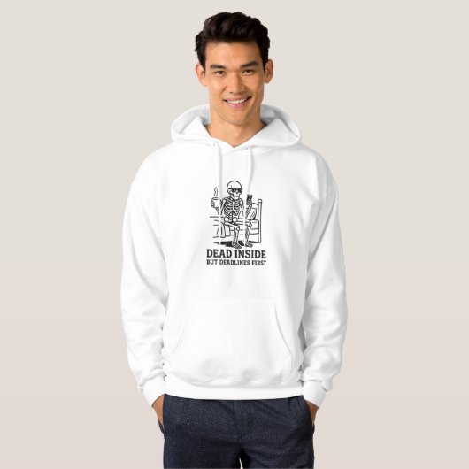 Dood van binnen maar deadlines eerst hoodie (Voorkant volledig)