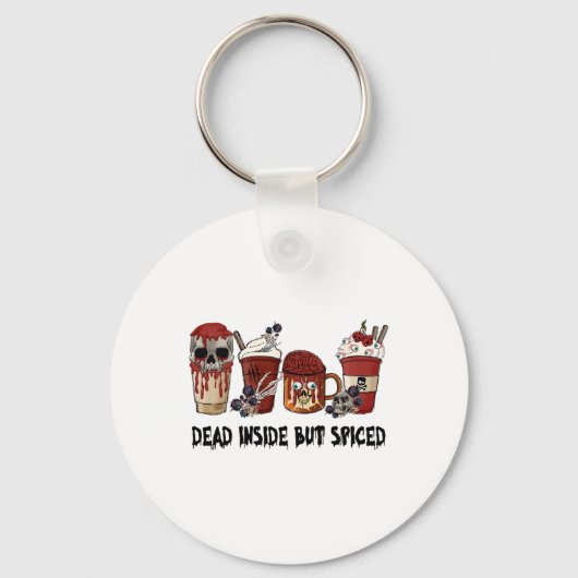 Dood van binnen, maar gekruid dankbare Thanksgivin Sleutelhanger (Voorkant)