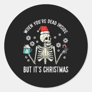 Dood van binnen maar het is kerst skelet koffie Ke Ronde Sticker