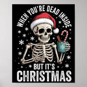 Dood van binnen maar het is Kerstmis Skelet Koffie Poster