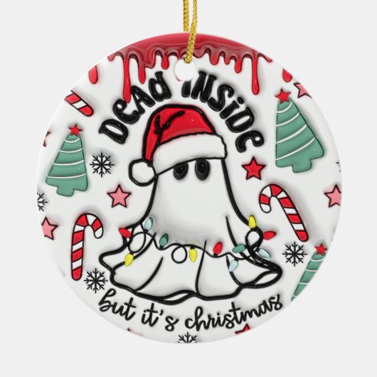 "Dood van binnen, maar het is kerstversiering" Keramisch Ornament (Voorkant)