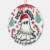 "Dood van binnen, maar het is kerstversiering" Keramisch Ornament (Links)