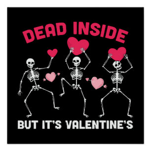 Dood van binnen maar het is Valentijn Perfect Poster