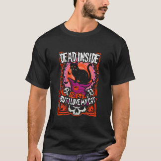 Dood van binnen maar ik hou van mijn kat t-shirt