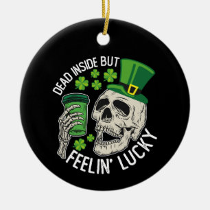 Dood van binnen maar voel me Lucky Skull St. Patri Keramisch Ornament