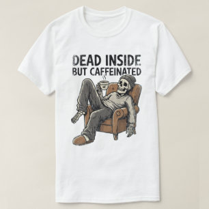 Dood van binnen maar vol cafeïne Grappig skelet ko T-shirt