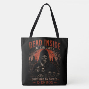 Dood van binnen maar vol cafeïne Grappige boodscha Tote Bag