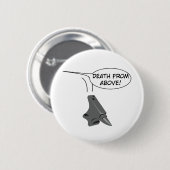 Dood van boven! ronde button 5,7 cm (Voorkant /achterkant)