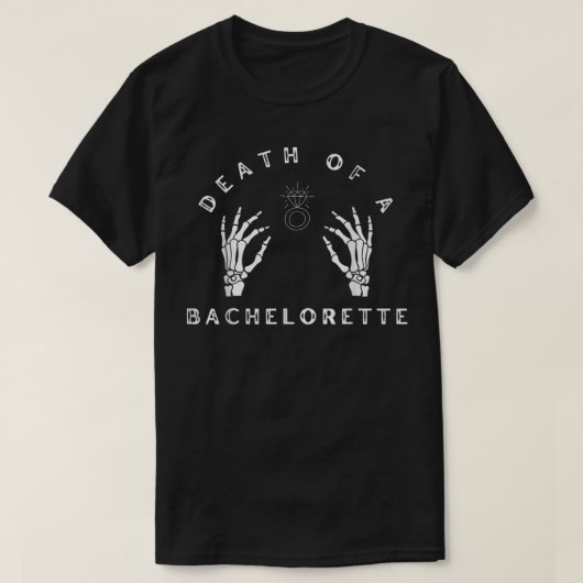 Dood van een bachelorette t-shirt (Design voorkant)