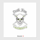 Dood van vaccins, vinylsticker 8"x8" op maat gesne sticker (Vel)