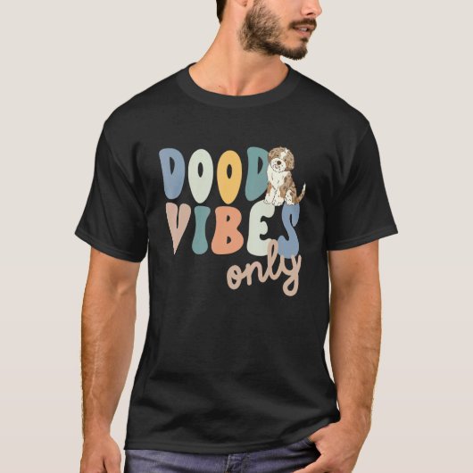 Dood Vibes Only Red Merle Aussiedoodle Doodle Mama T-shirt (Voorkant)
