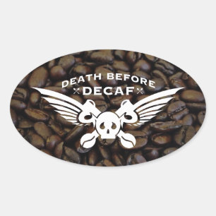 dood voor cafeïne ovale sticker