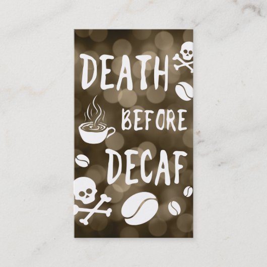 dood voor decaf bokeh klantenkaartje (Voorkant)