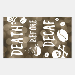 dood voor decaf bokeh rechthoekige sticker
