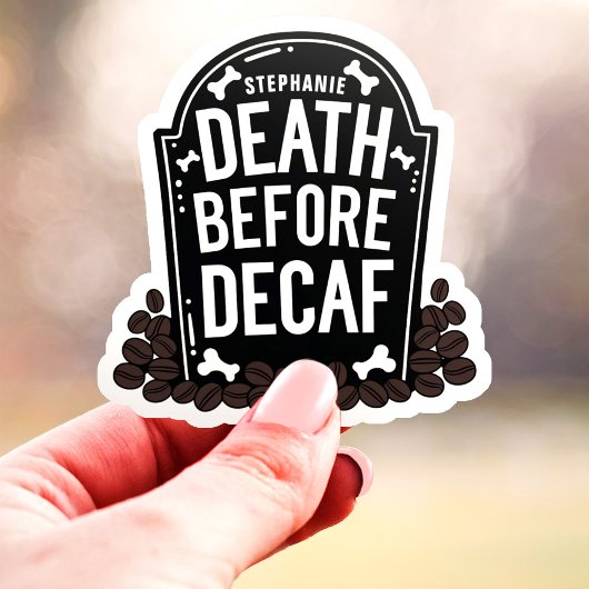 Dood voor Decaf Custom Naam Tombstone Vinyl Sticker