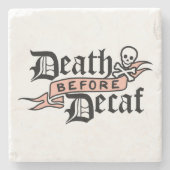 Dood voor decaf Cute Skull Typografie Stenen Onderzetter (Voorkant)