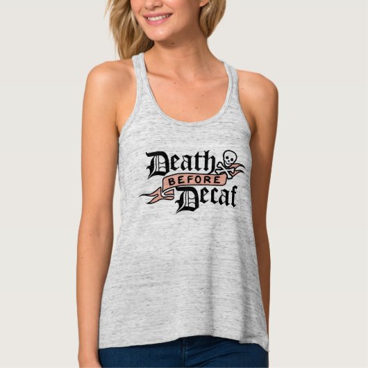 Dood voor decaf Cute Skull Typografie Tanktop (Voorkant)