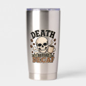 Dood Voor Decaf Geïsoleerde Drinkbeker (Voorkant)