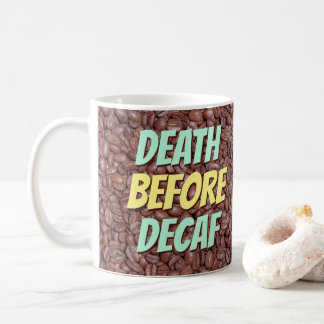 Dood voor Decaf Koffiemok