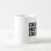 Dood voor Decaf Koffiemok (Center)