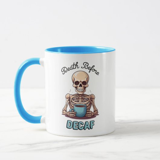 Dood voor decaf; koffieverslaafde mok (Links)