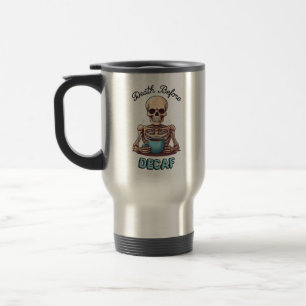 Dood voor decaf; koffieverslaafde reisbeker