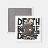 Dood Voor Decaf Magneet (Voorkant / Achterkant)