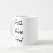 Dood voor decaf mok (Voorkant links)