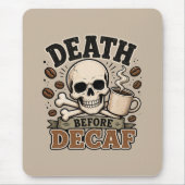 Dood Voor Decaf Muismat (Voorkant)
