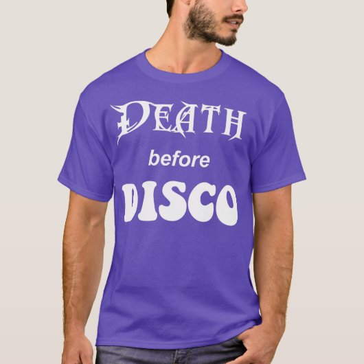 Dood voor Disco-Shirt T-shirt (Voorkant)