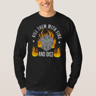 Dood ze met vuur en dijs tafellak Rpg Gam T-shirt