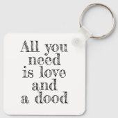 Doodle Sleutelhanger, je hebt alleen liefde en doe Sleutelhanger (Achterkant)