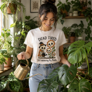 Doodmoe van het water geven aan mijn planten Skele T-shirt