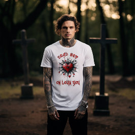 Doodserieus Verliefd op Jou T-shirt