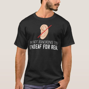 Doof Awareness Gift Funny Deafness T-shirt