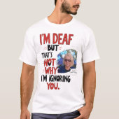 Doof en trots, grappig Gehoorstoornis Persoonlijke T-shirt (Voorkant)