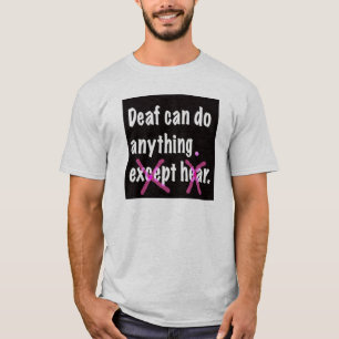 Doof kan alles doen. t-shirt