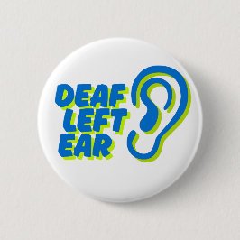 Doof linkeroor witte achtergrond ronde button 5,7 cm