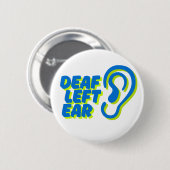 Doof linkeroor witte achtergrond ronde button 5,7 cm (Voorkant /achterkant)