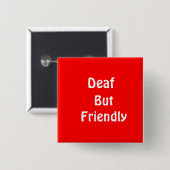 Doof, maar vriendelijk vierkante button 5,1 cm (Voorkant /achterkant)
