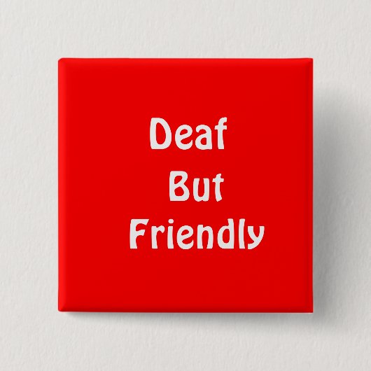 Doof, maar vriendelijk vierkante button 5,1 cm (Voorkant)