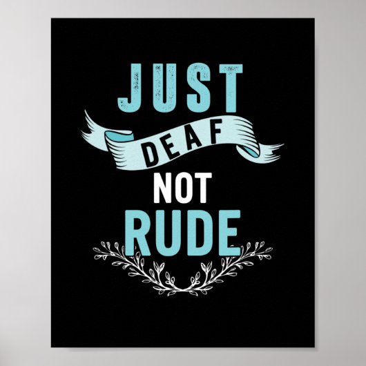 Doof Niet Rude Deaf Awareness Yellow Ribbon Asl La Poster (Voorkant)
