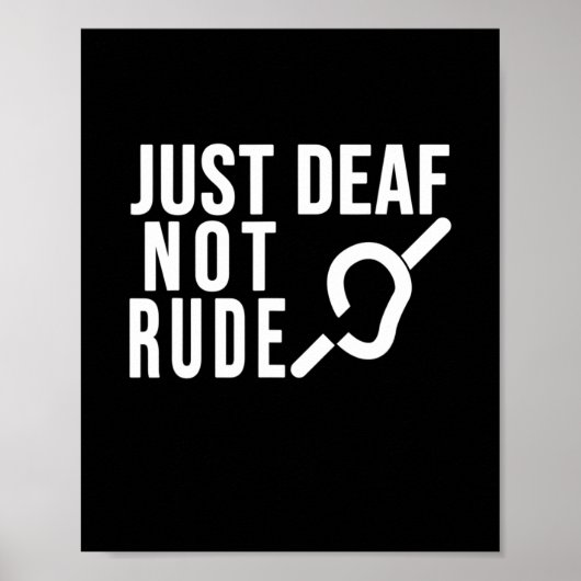 Doof Niet Rude Deaf Awareness Yellow Ribbon Asl La Poster (Voorkant)