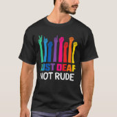 Doof Niet Rude Deaf Awareness Yellow Ribbon Asl La T-shirt (Voorkant)